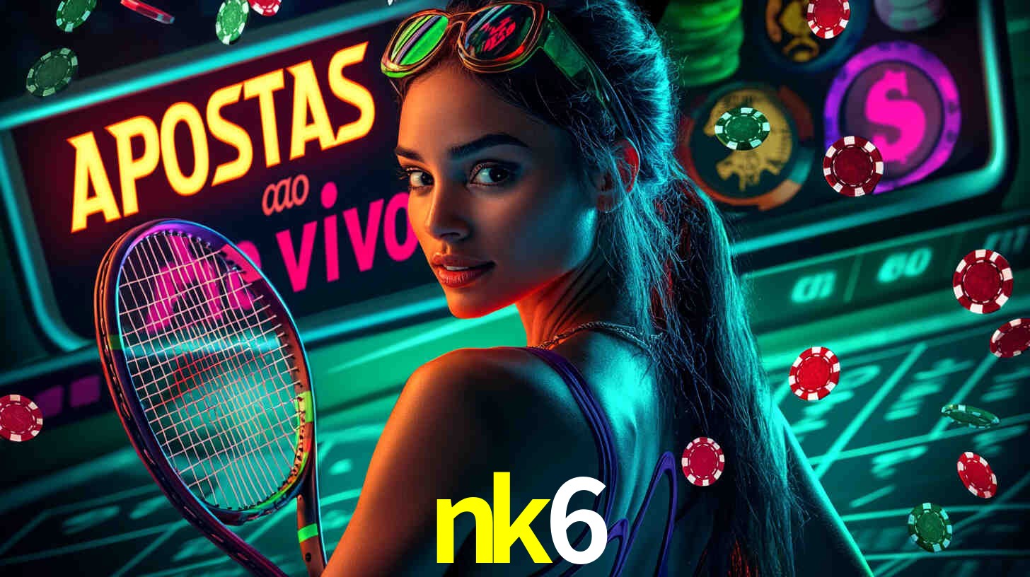 Desvendando o Mundo dos Jogos Virtuais na nk6